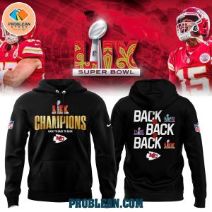 Kansas City Chiefs LIX Back To Back To Back Champions Black Hoodie T Shirt