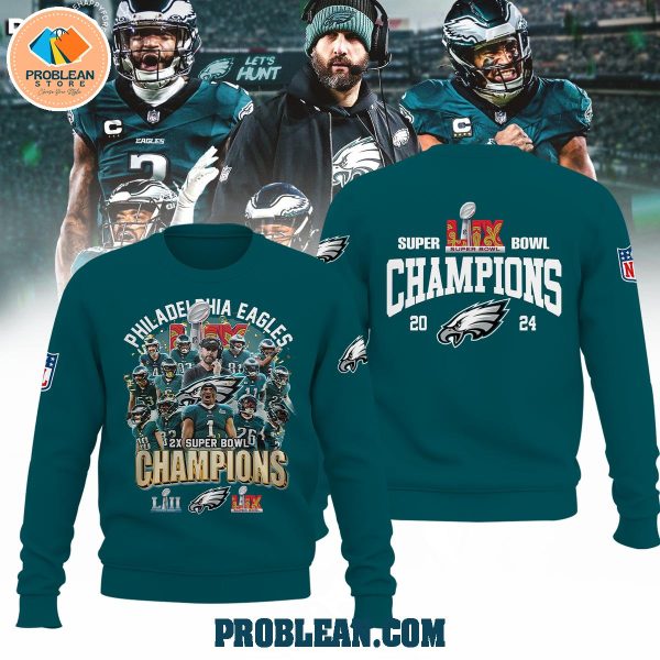 Philadelphia Eagles 2x Super Bowl Champions Green Hoodie T Shirt