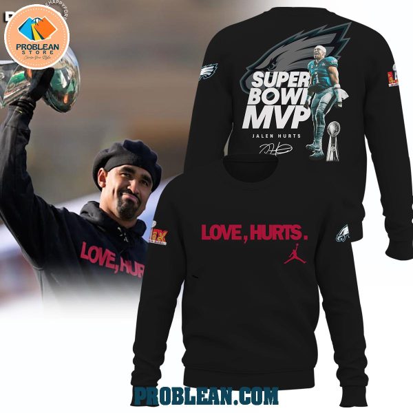 Philadelphia Eagles Love Hurts Super Bowl Hoodie T Shirt